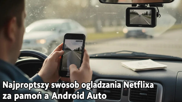 Najlepsze sposoby na oglądanie Netflixa w CarPlay i Android Auto
